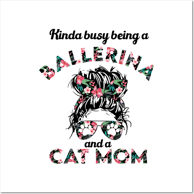 Ballerina cat mom funny gift . Perfect present for mother dad friend him or her Wall Art by SerenityByAlex